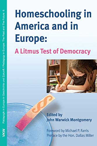 Imagen de archivo de Homeschooling in America and in Europe: A Litmus Test of Democracy a la venta por Revaluation Books