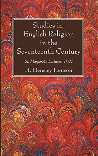 Imagen de archivo de Studies in English Religion in the Seventeenth Century: St. Margaret's Lectures, 1903 a la venta por Lakeside Books