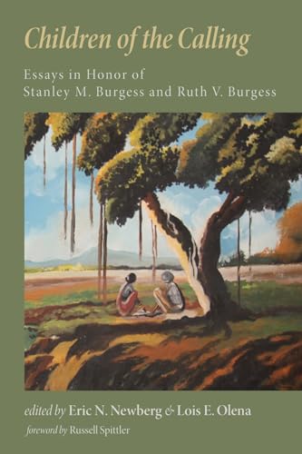 Beispielbild fr Children of the Calling: Essays in Honor of Stanley M. Burgess and Ruth V. Burgess zum Verkauf von Chiron Media