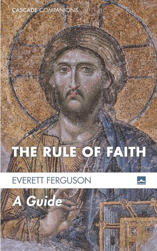 Stock image for The Rule of Faith: A Guide (Cascade Companions) for sale by HPB-Red