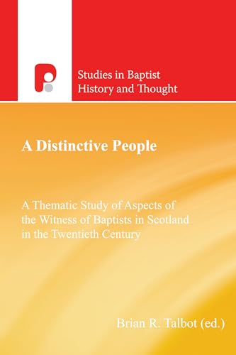 9781625647740: A Distinctive People: Aspects of the Witness of Baptists in Scotland in the Twentieth Century