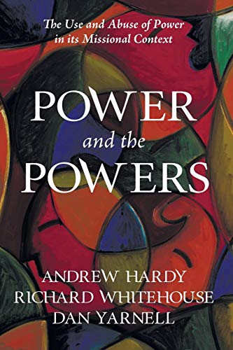 Stock image for Power and the Powers: The Use and Abuse of Power in its Missional Context for sale by Lakeside Books