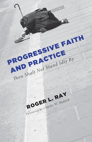 Imagen de archivo de Progressive Faith and Practice : Thou Shalt Not Stand Idly By a la venta por Better World Books