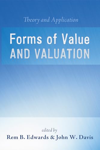 Beispielbild fr Forms of Value and Valuation: Theory and Application zum Verkauf von Lakeside Books