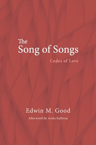 Beispielbild fr The Song of Songs: Codes of Love zum Verkauf von Lakeside Books