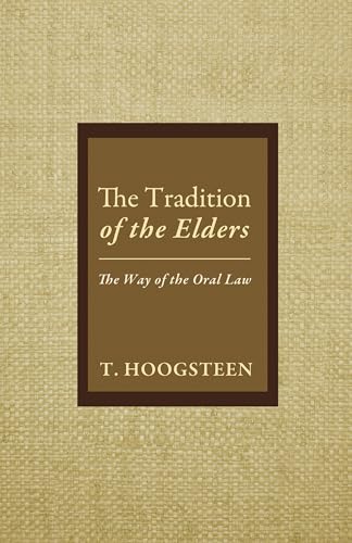 Beispielbild fr The Tradition of the Elders: The Way of the Oral Law zum Verkauf von Chiron Media