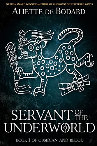 9781625672049: Servant of the Underworld: Volume 1 (Obsidian and Blood)