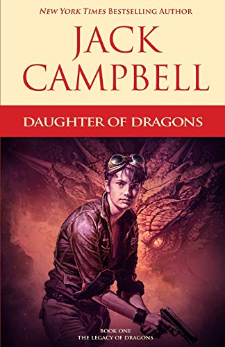 Stock image for Daughter of Dragons: Book One: The Legacy of Dragons ***SIGNED*** for sale by William Ross, Jr.