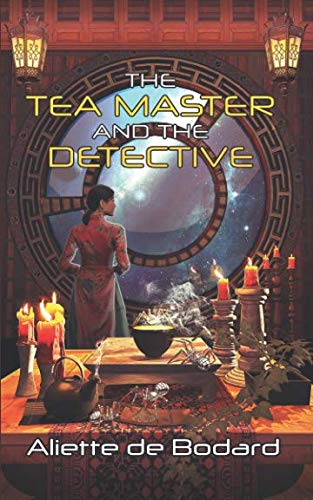 9781625674067: The Tea Master and the Detective (Xuya Universe)
