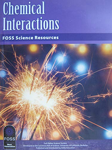 Stock image for Chemical Interactions FOSS Science Resources [FOSS Next Generation] for sale by KuleliBooks