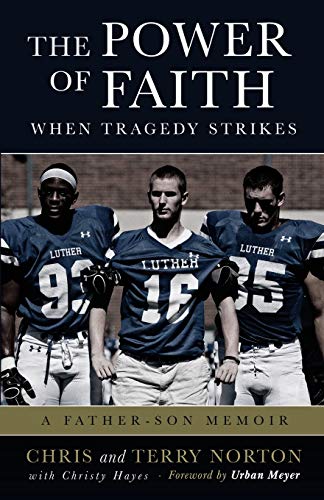 Imagen de archivo de The Power of Faith When Tragedy Strikes: A Father-Son Memoir a la venta por SecondSale