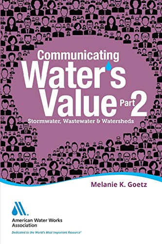 Beispielbild fr Communicating Water's Value Part 2: Stormwater, Wastewater & Watersheds zum Verkauf von THE SAINT BOOKSTORE