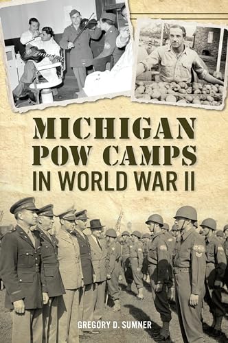 9781625858375: Michigan POW Camps in World War II (Military)