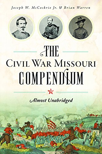 Beispielbild fr The Civil War Missouri Compendium zum Verkauf von Blackwell's