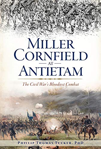 Beispielbild fr Miller Cornfield at Antietam The Civil War's Bloodiest Combat zum Verkauf von PBShop.store US