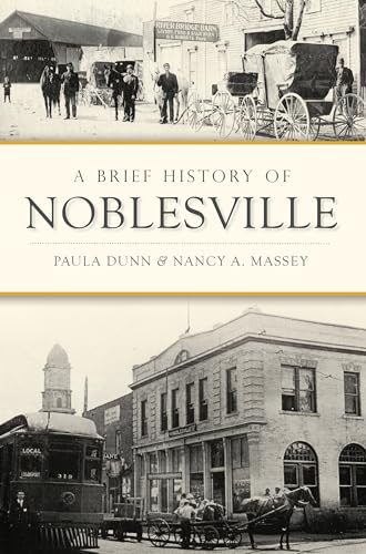 Stock image for A Brief History of Noblesville for sale by Books Unplugged
