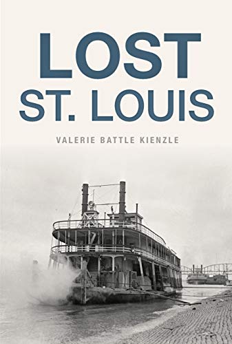 Beispielbild fr Lost St. Louis zum Verkauf von Blackwell's