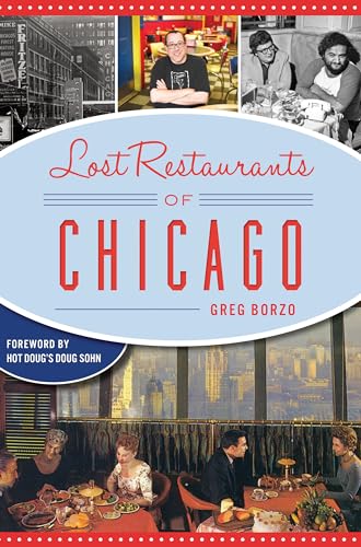 Beispielbild fr Lost Restaurants of Chicago (American Palate) zum Verkauf von SecondSale