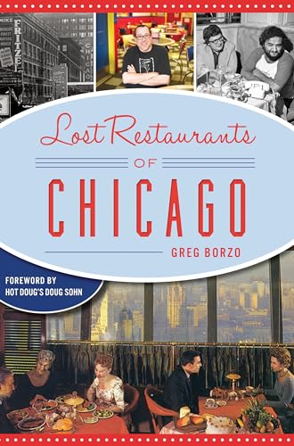 Stock image for Lost Restaurants of Chicago (American Palate) for sale by Open Books