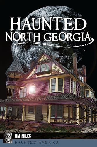 Stock image for Haunted North Georgia (Haunted America) for sale by GF Books, Inc.