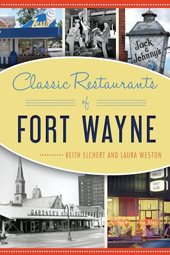 Stock image for Classic Restaurants of Fort Wayne (American Palate) for sale by HPB Inc.