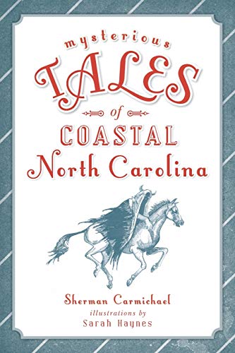 Beispielbild fr Mysterious Tales of Coastal North Carolina zum Verkauf von Blackwell's