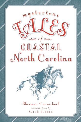 Stock image for Mysterious Tales of Coastal North Carolina for sale by ThriftBooks-Dallas