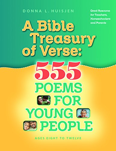 Stock image for A Bible Treasury of Verse: 555 Poems for Young People for sale by Revaluation Books