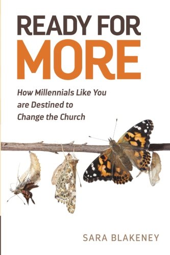 Stock image for Ready for More: How Millennials Like You are Destined to Change the Church for sale by SecondSale