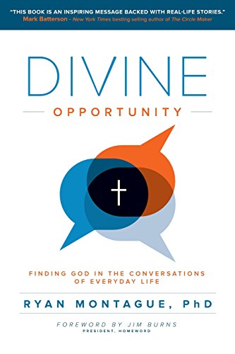 Imagen de archivo de Divine Opportunity: Finding God in the Conversations of Everyday Life a la venta por SecondSale
