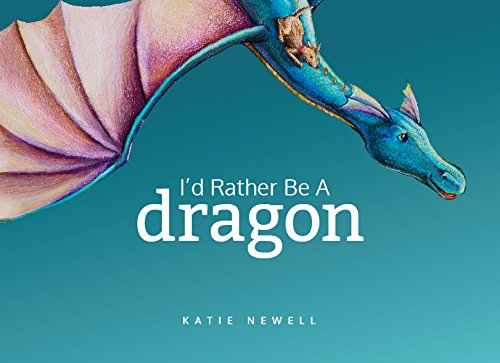 Stock image for Id Rather Be A Dragon for sale by Goodwill