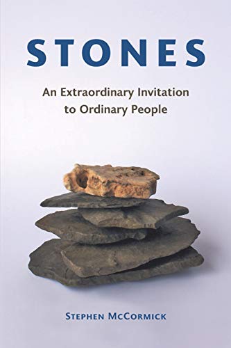 Stock image for Stones: An Extraordinary Invitation to Ordinary People for sale by Books Unplugged