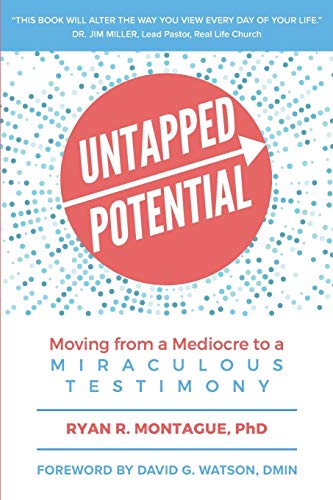 Beispielbild fr Untapped Potential: Moving from a Mediocre to a Miraculous Testimony zum Verkauf von BooksRun
