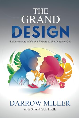 Beispielbild fr The Grand Design: Rediscovering Male and Female as the Image of God zum Verkauf von Books Unplugged