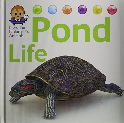 Pond Life (Nora the Naturalist's Animals) (9781625880017) by West, David