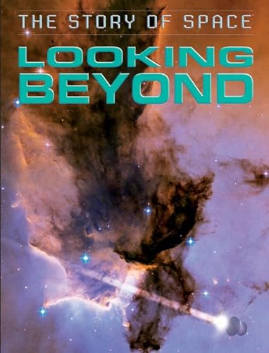 Stock image for Looking Beyond (The Story of Space) for sale by Irish Booksellers
