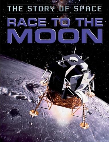 Stock image for Race to the Moon (The Story of Space) for sale by Irish Booksellers
