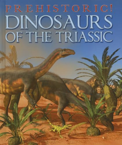 Beispielbild fr Dinosaurs of the Triassic zum Verkauf von Better World Books