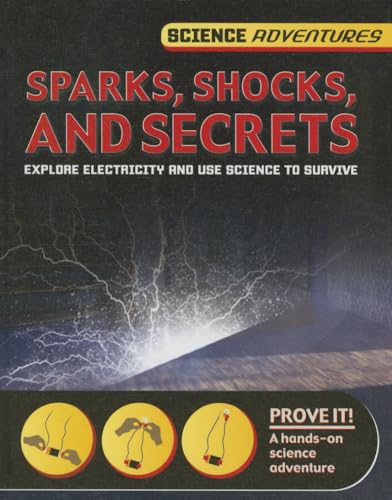 Stock image for Sparks, Shocks, and Secrets for sale by Better World Books