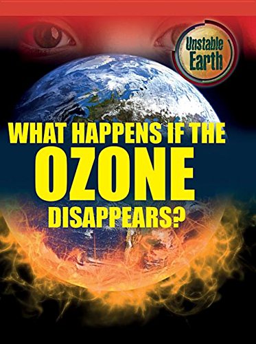 Imagen de archivo de What Happens If the Ozone Disappears? a la venta por Better World Books: West