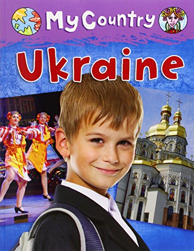 9781625882462: Ukraine (My Country)