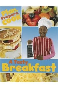 9781625882486: A Tasty Breakfast (Plan, Prepare, Cook)