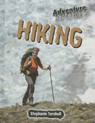 9781625883841: Hiking (Adventure Sports)