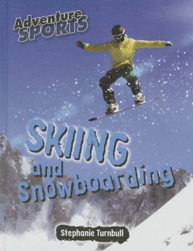 Beispielbild fr Skiing and Snowboarding zum Verkauf von Better World Books: West