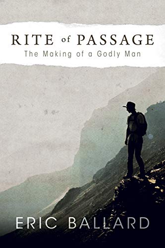 Stock image for Rite of Passage: The Making of a Godly Man for sale by SecondSale