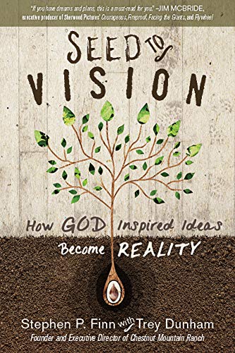 Imagen de archivo de Seed to Vision: How God-Inspired Ideas Become Reality a la venta por BooksRun