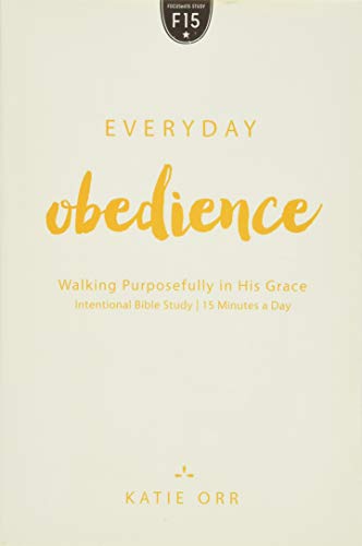 Beispielbild fr Everyday Obedience: Walking Purposefully in His Grace zum Verkauf von Gulf Coast Books