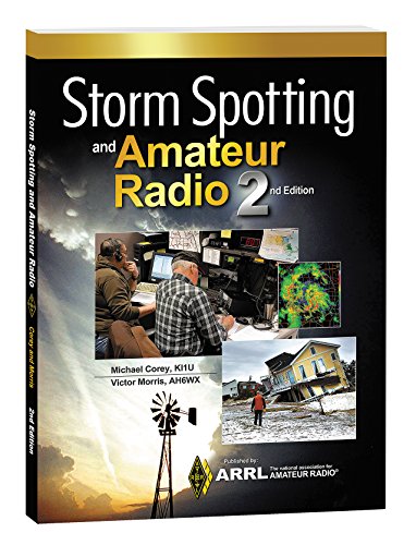 Stock image for Storm Spotting and Amateur Radio 2nd edition for sale by Better World Books
