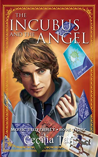 9781626011212: The Incubus and the Angel: Magic University Book Three