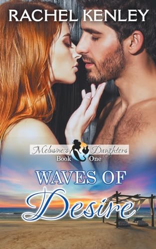 Stock image for Waves of Desire: Book Two of Melusine?s Daughters Series: Volume 2 for sale by Revaluation Books
